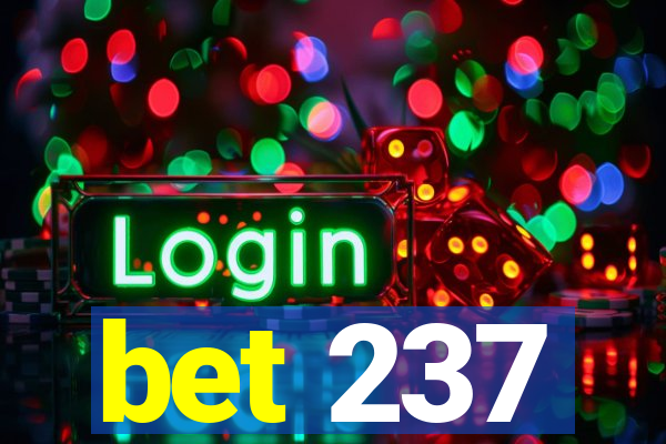 bet 237